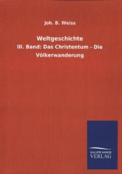 Weltgeschichte - Weiß, Joh. Bapt. von