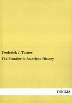 The Frontier in American History - Turner, Frederick J.