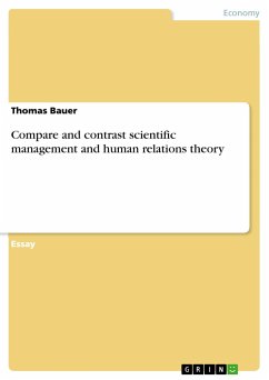 Compare and contrast scientific management and human relations theory - Bauer, Thomas