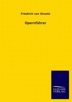 Opernführer - Strantz, Friedrich von