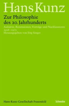 Zur Philosophie des 20. Jahrhunderts - Kunz, Hans