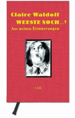 Weeste noch ...! - Waldoff, Claire
