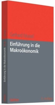 Einführung in die Makroökonomik - Mussel, Gerhard