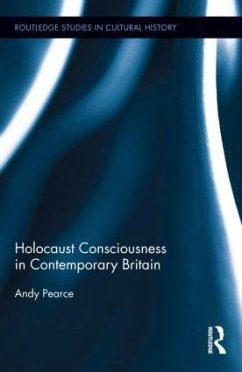 Holocaust Consciousness in Contemporary Britain - Pearce, Andy
