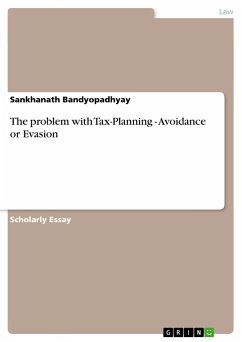 The problem with Tax-Planning - Avoidance or Evasion