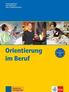 Orientierung im Beruf - Kaufmann, Susan; Rohrmann, Lutz; Szablewski-Cavus, Petra