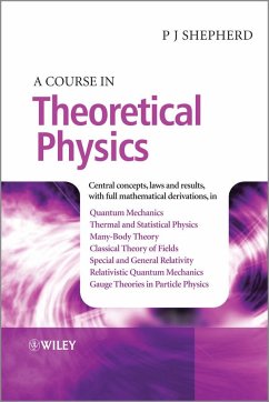A Course in Theoretical Physics - Shepherd, P. John