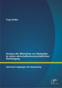 Analyse der Motivation von Studenten in einem wirtschaftswissenschaftlichen Studiengang - Göden, Tolga