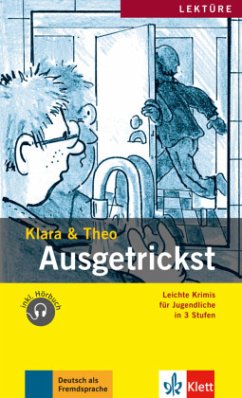 Ausgetrickst, m. Mini-Audio-CD - Klara;Theo