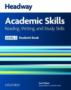 Headway Academic Skills: 2: Reading, Writing, and Study Skills Student's Book - Philpot, Sarah