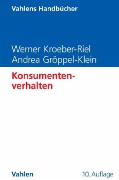 Konsumentenverhalten - Gröppel-Klein, Andrea;Kroeber-Riel, Werner