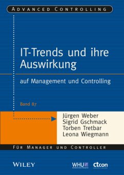 IT-Trends und ihre Auswirkung - Gschmack, Sigrid; Tretbar, Torben; Wiegmann, Leona