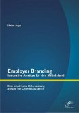 Employer Branding - Innovative Ansätze für den Mittelstand: Eine empirische Untersuchung anhand von Chemielaboranten