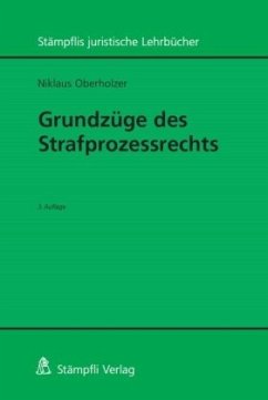 Grundzüge des Strafprozessrechts - Oberholzer, Niklaus