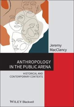 Anthropology in the Public Arena - MacClancy, Jeremy