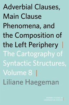 Adverbial Clauses, Main Clause Phenomena, and the Composition of the Left Periphery - Haegeman, Liliane