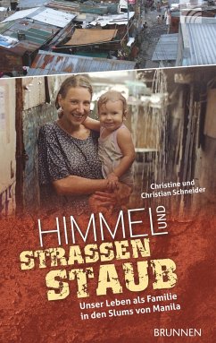 Himmel und Straßenstaub - Schneider, Christine