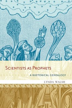 Scientists as Prophets - Walsh, Lynda