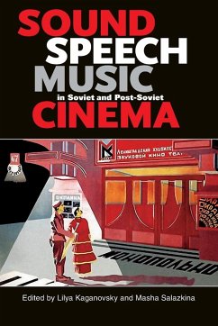 Cover Sound, Speech, Music in Soviet and Post-Soviet Cinema