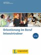 Orientierung im Beruf - Intensivtrainer... - Bild 1