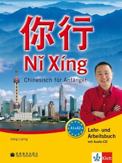 Ni Xing - Lehr- und Arbeitsbuch mit mp3-CD - Liping, Jiang