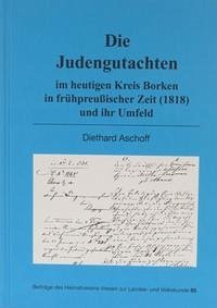 Die Judengutachten im heutigen Kreis Borken in frühpreußischer Zeit (1818) und ihr Umfeld