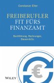 Freiberufler: Fit fürs Finanzamt, m. CD-ROM