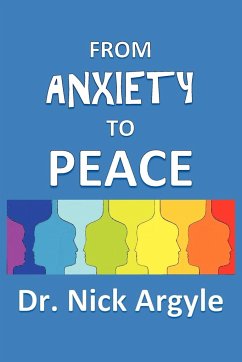 From Anxiety To Peace, Choosing a Therapy for Anxiety and Panic - Argyle, Nick