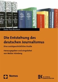 Die Entstehung des deutschen Journalismus - Baumert &#134;, Dieter Paul