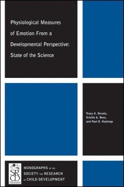 Physiological Measures of Emotion from a Developmental Perspective - Dennis, Tracy A.; Buss, Kristin A.; Hastings, Paul D.