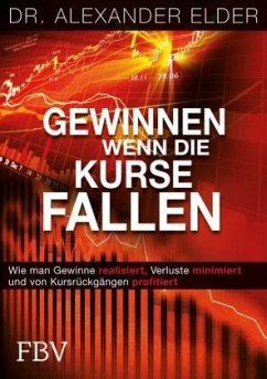 Gewinnen wenn die Kurse fallen - Elder, Alexander