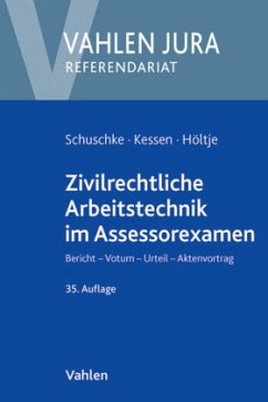 Zivilrechtliche Arbeitstechnik im Assessorexamen