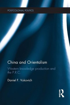 China and Orientalism - Vukovich, Daniel