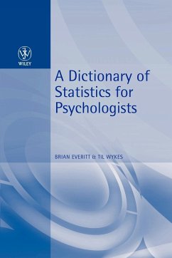 A Dictionary of Statistics for Psychologists - Everitt, Brian S; Wykes, Til