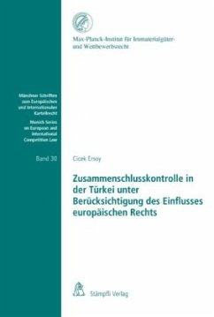 Zusammenschlusskontrolle in der Türkei unter Berücksichtigung des Einflusses europäischen Rechts - Çiçek, Ersoy