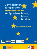 Gemeinsamer europäischer Referenzrahmen für Sprachen: lernen, lehren, beurteilen