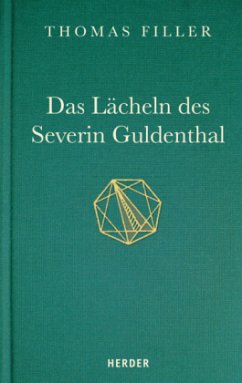 Das Lächeln des Severin Guldenthal - Filler, Thomas