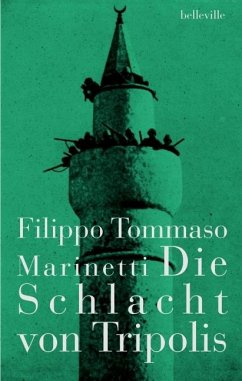 Die Schlacht von Tripolis - Marinetti, Filippo T.
