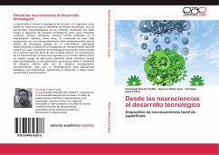 Desde las neurociencias al desarrollo tecnológico - Farfán, Fernando Daniel;Albarracín, Ana Lía;Felice, Carmelo José