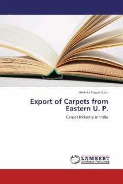 Export of Carpets from Eastern U. P. - Gaur, Ambika Prasad