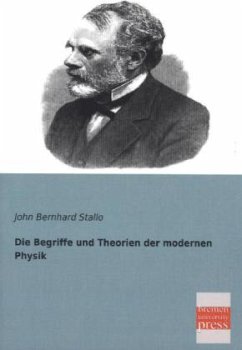 Die Begriffe und Theorien der modernen Physik - Stallo, John B.