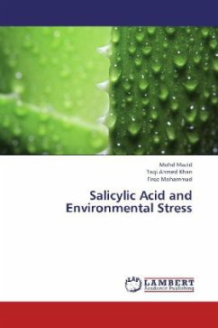 Salicylic Acid and Environmental Stress - Mazid, Mohd;Khan, Taqi Ahmed;Mohammad, Firoz