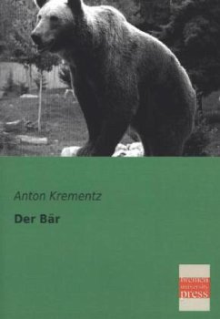 Der Bär - Krementz, Anton