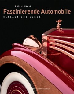 Faszinierende Automobile - Kimball, Ron;DeLorenzo, Matt