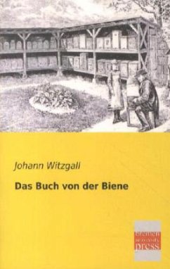 Das Buch von der Biene - Witzgall, Johann