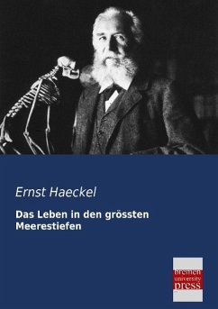 Das Leben in den grössten Meerestiefen - Haeckel, Ernst