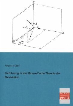 Einführung in die Maxwell'sche Theorie der Elektrizität