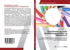 Gemeinsam zu mehr Ausbildungsqualität im Malerberuf!