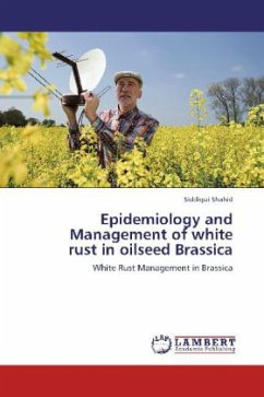 Epidemiology and Management of white rust in oilseed Brassica - Shahid, Siddiqui