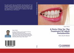 A Perio Chip for The Treatment Of Adult Periodontitis - Pathak, Rajeev